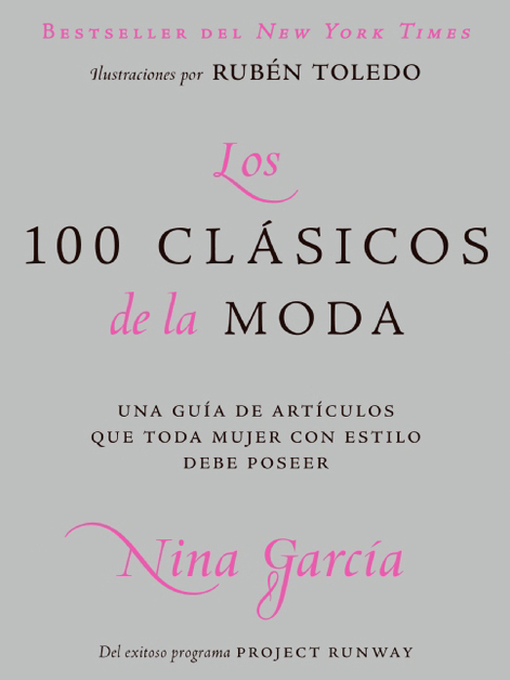 Title details for Los 100 clasicos de la moda by Nina Garcia - Available